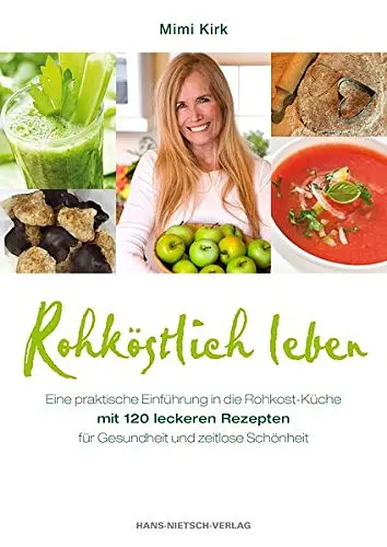 Kochbuch: Rohköstlich Leben Mimi Kirk