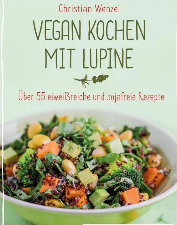 Vegan kochen mit Lupine Christian Wenzel