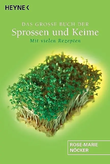 Das grosse Buch der Sprossen und Keime Rose-Marie Nöcker