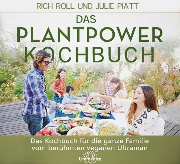 Kochbuch Plantpower für die ganze Familie Rich Roll & Julie Pratt